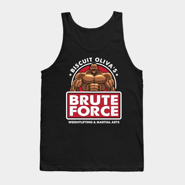 Biscuit Oliva's Brute Force Tank Top by Designwolf